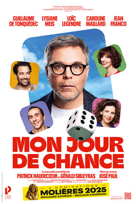 Affiche spectacle Mon Jour de chance - Nominations Molières 2025